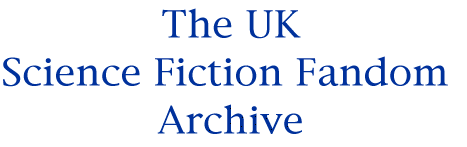 "The UK Science Fiction Fandom Archive"